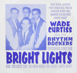 CURTISS WADE & THE RHYTHM ROCKERS - Bright Lights in the group CD at Bengans Skivbutik AB (676179)