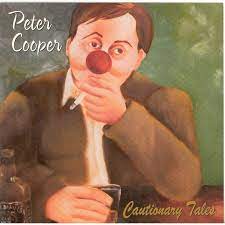 Cooper Peter - Cautionary Tales in the group CD / Country at Bengans Skivbutik AB (676247)