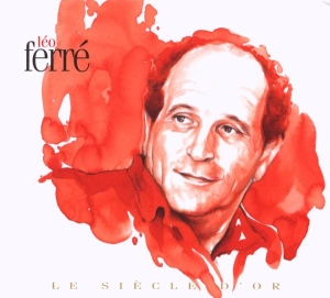 Ferre Leo - Le Siecle D'or in the group CD / Pop-Rock at Bengans Skivbutik AB (676302)