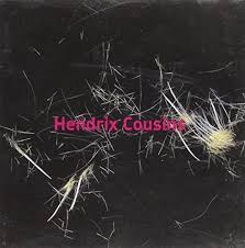 HENDRIX COUSINS - Hendrix Cousins in the group OUR PICKS / Blowout / Blowout-CD at Bengans Skivbutik AB (677240)