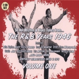 V/A - R&B Years 1946 Vol 1 - R&B Years 1946 Vol 1 in the group CD / Blues at Bengans Skivbutik AB (678274)