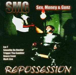SMG SEX MONEY & GUNZ - Repossession in the group CD / CD RnB-Hiphop-Soul at Bengans Skivbutik AB (678571)