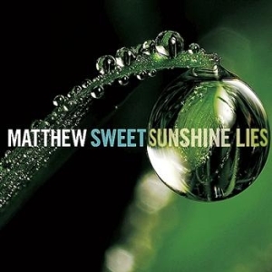 Sweet Matthew - Sunshine Lies in the group CD / Pop-Rock at Bengans Skivbutik AB (678900)