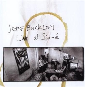 Buckley Jeff - Live At Sine-É in the group CD / Pop-Rock,Övrigt at Bengans Skivbutik AB (679639)