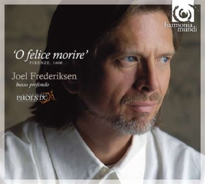 Joel Frederiksen - O Felice Morire in the group CD / Klassiskt at Bengans Skivbutik AB (680311)