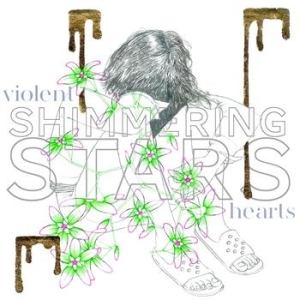 Shimmering Stars - Violent Hearts in the group CD / Pop at Bengans Skivbutik AB (680638)