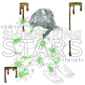 Shimmering Stars - Violent Hearts in the group CD / Pop-Rock at Bengans Skivbutik AB (680638)