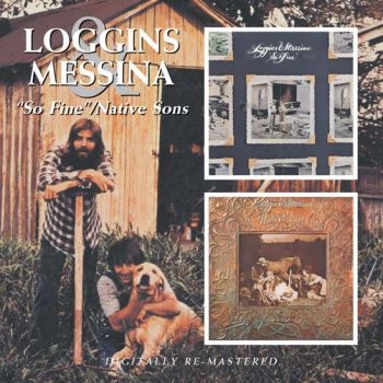 Loggins And Messina - So Fine/Native Sons in the group CD / Bestsellers at Bengans Skivbutik AB (681107)