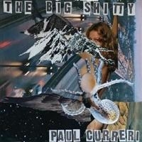 Curreri Paul - The Big Shitty in the group CD / Pop-Rock at Bengans Skivbutik AB (681861)