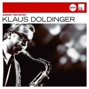 Doldinger Klaus - Shakin' The Blues (Jazzclub) in the group CD / Jazz at Bengans Skivbutik AB (682059)