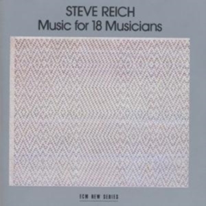 Reich Steve - Music For 18 Musician in the group Externt_Lager /  at Bengans Skivbutik AB (682268)