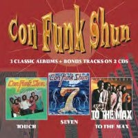 Con Funk Shun - Touch/Seven/To The Max in the group CD / RnB-Soul at Bengans Skivbutik AB (682475)