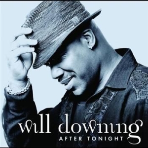 Will Downing - After Tonight in the group CD / Jazz/Blues at Bengans Skivbutik AB (682868)