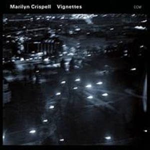 Crispell Marilyn - Vignettes in the group CD / Jazz at Bengans Skivbutik AB (683614)