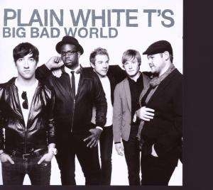 Plain White T´S - Big Bad World in the group CD / Pop-Rock at Bengans Skivbutik AB (684669)
