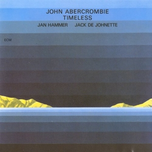 Abercrombie John - Timeless in the group CD / Jazz at Bengans Skivbutik AB (684756)