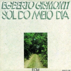 Gismonti Egberto - Sol Do Meio Dia in the group CD / Jazz at Bengans Skivbutik AB (684818)