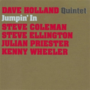 Dave Holland Quintet - Jumpin' In in the group CD / Jazz at Bengans Skivbutik AB (684891)