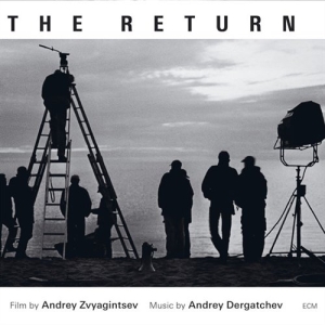 Dergatchev Andrey - The Return - Film By Andrey Zvyagin in the group CD / Film-Musikal at Bengans Skivbutik AB (685214)