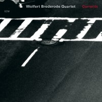 Wolfert Brederode Quartet - Currents in the group CD / Jazz at Bengans Skivbutik AB (685252)