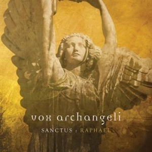 Vox Archangeli - Sanctus : Raphael in the group CD / Pop at Bengans Skivbutik AB (685353)