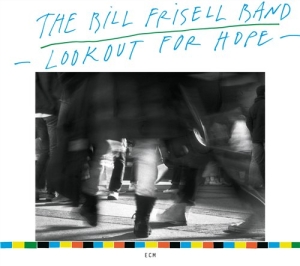 Bill Frisell Band The - Lookout For Hope in the group CD / Jazz at Bengans Skivbutik AB (685414)