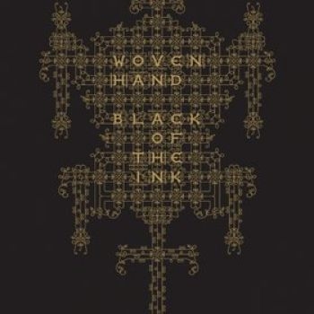 Wovenhand - Black Of The Ink (Cd + Bok) in the group CD / Bestsellers at Bengans Skivbutik AB (685728)