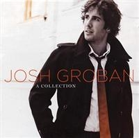 Josh Groban - A Collection in the group CD / Best Of,Pop-Rock at Bengans Skivbutik AB (686485)