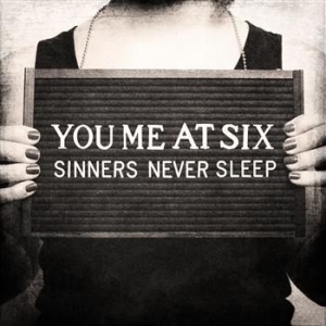 You Me At Six - Sinners Never Sleep in the group CD / Pop-Rock at Bengans Skivbutik AB (687147)