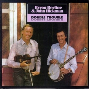 Berline Byron & John Hickman - Double Trouble in the group OTHER / Övrigt /  at Bengans Skivbutik AB (687663)