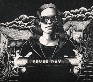 Fever Ray - Fever Ray in the group Minishops / Fever Ray at Bengans Skivbutik AB (688314)