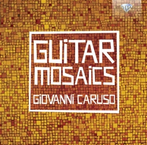 Caruso Giovanni - Guitarmosaics in the group CD at Bengans Skivbutik AB (688483)