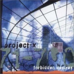 Project-X - Forbidden Desires in the group CD / Pop-Rock at Bengans Skivbutik AB (689892)