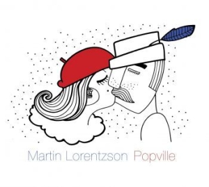 Lorentzson Martin - Popville in the group CD / Pop-Rock,Svensk Musik at Bengans Skivbutik AB (689985)