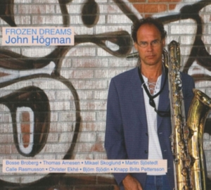 Högman John - Frozen Dreams in the group CD / Jazz at Bengans Skivbutik AB (690017)