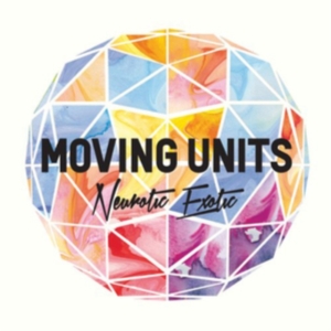Moving Units - Neurotic Exotic in the group CD / Pop-Rock at Bengans Skivbutik AB (690042)