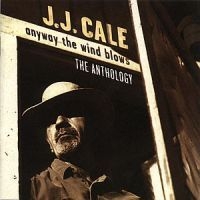 J.J. Cale - Anthology in the group CD / Pop at Bengans Skivbutik AB (690131)