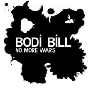 Bodi Bill - No More Wars in the group OUR PICKS / Stocksale / CD Sale / CD POP at Bengans Skivbutik AB (690542)