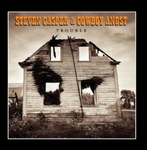 Steven Casper & Cowboy Angst - Trouble in the group CD / CD Country at Bengans Skivbutik AB (691075)