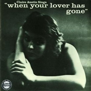 Austin Claire - When Your Lover Has Gone (Cc 50) in the group CD / Jazz/Blues at Bengans Skivbutik AB (692295)