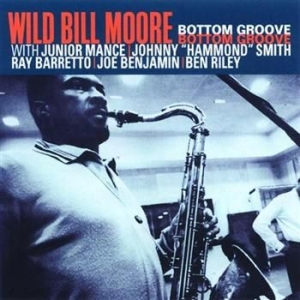 Moore Wild Bill - Bottom Grove (Cc 50) in the group CD / Jazz/Blues at Bengans Skivbutik AB (692332)