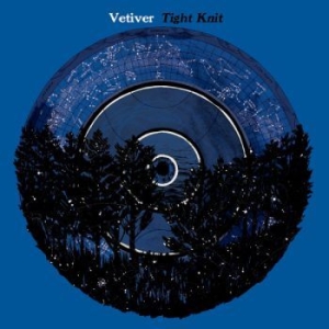 Vetiver - Tight Knit in the group CD / Rock at Bengans Skivbutik AB (692346)