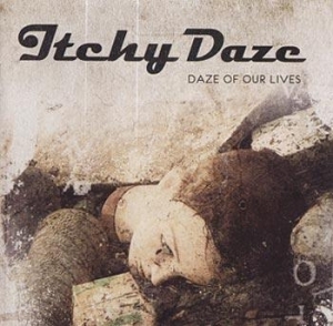 Itchy Daze - Daze Of Our Lives in the group OUR PICKS / Stocksale / CD Sale / CD POP at Bengans Skivbutik AB (692540)