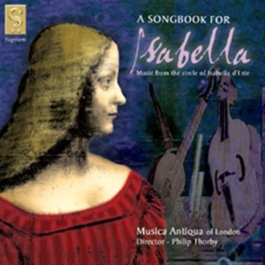 Musiqua Antiqua - A Songbook For Isabella in the group Externt_Lager /  at Bengans Skivbutik AB (693274)