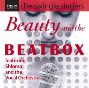 The Swingle Singers - Beauty & The Beatbox in the group Externt_Lager /  at Bengans Skivbutik AB (693312)