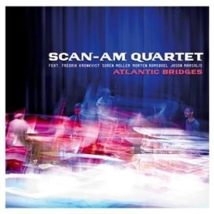 Scan-Am Quartet - Atlantic Bridges in the group CD / Jazz/Blues at Bengans Skivbutik AB (693384)