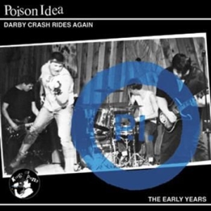 Poison Idea - Darby Crash Rides Again in the group CD / Rock at Bengans Skivbutik AB (694021)