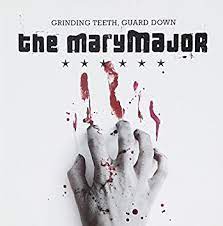 The Mary Major - Grinding Teeth, Guard Down in the group CD / CD Hardrock at Bengans Skivbutik AB (694329)