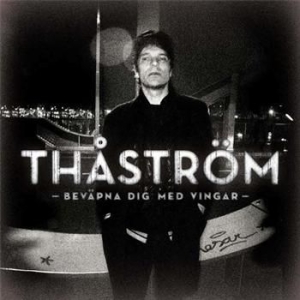Thåström - Bevapna Dig Med Vingar in the group CD / Pop-Rock,Övrigt at Bengans Skivbutik AB (694457)