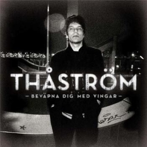 Thåström - Bevapna Dig Med Vingar in the group CD / Pop at Bengans Skivbutik AB (694457)